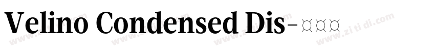 Velino Condensed Dis字体转换 Velino Condensed Dis字体转换
